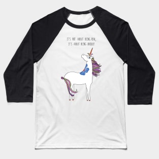 It's about being unique Baseball T-Shirt